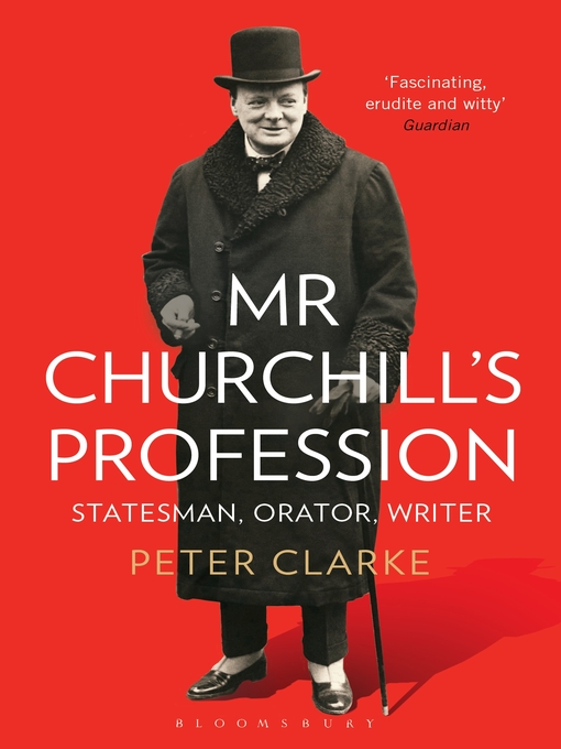 Title details for Mr Churchill's Profession by Peter Clarke - Available